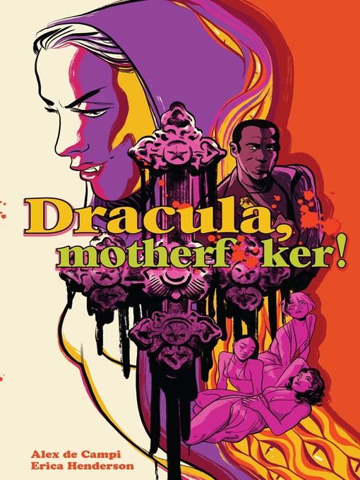 Title details for Dracula, Motherf**ker! by Alex de Campi - Available